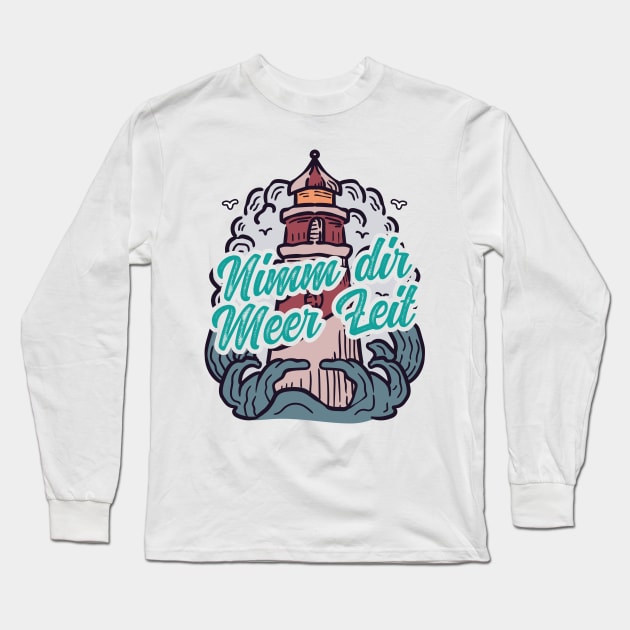 Nimm Dir Meer Zeit Leuchtturm mit Möwen Long Sleeve T-Shirt by star trek fanart and more